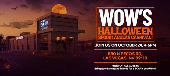 WOW Carwash promotes its Halloween Spooktacular carnival event scheduled for October 24 from 4-6pm at its Las Vegas location on N Pecos Road.